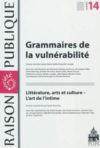 Raison publique, n° 14. Grammaires de la vulnérabilité