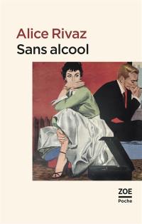 Sans alcool et autres nouvelles