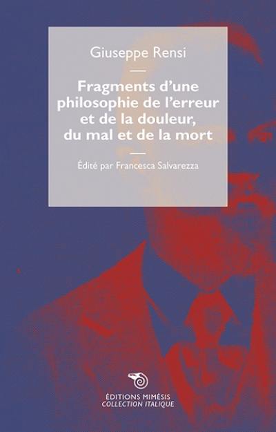 Fragments d'une philosophie de l'erreur et de la douleur, du mal et de la mort