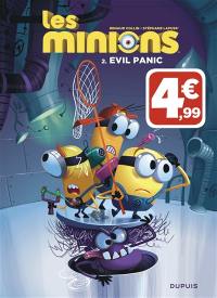 Les Minions. Vol. 2. Evil panic