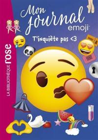 Mon journal emoji. Vol. 7. T'inquiète pas coeur