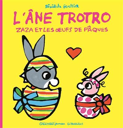 L'âne Trotro. Vol. 29. Zaza et les oeufs de Pâques