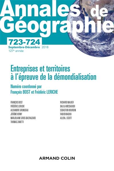 Annales de géographie, n° 723-724. Entreprises et territoires à l'épreuve de la démondialisation