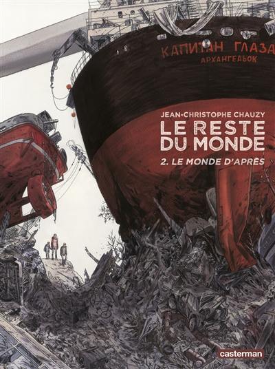 Le reste du monde. Vol. 2. Le monde d'après