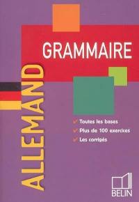 Allemand, grammaire : toutes les bases, plus de 100 exercices, les corrigés