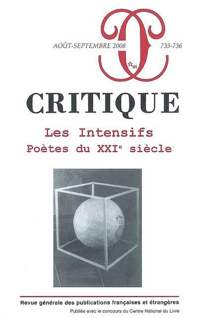 Critique, n° 735-736. Les intensifs : poètes du XXIe siècle