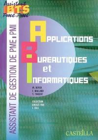 Applications bureautiques et informatiques : pôle 4 : assistant de gestion de PME-PMI