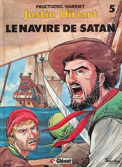 Justin Hiriart. Vol. 5. Le navire de Satan