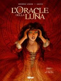 L'oracle della Luna. Vol. 1. Le maître des Abruzzes