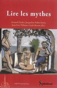 Lire les mythes : formes, usages et visées des pratiques mythographiques de l'Antiquité à la Renaissance