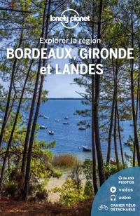 Bordeaux, Gironde et Landes : explorer la région