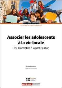 Associer les adolescents à la vie locale : de l'information à la participation