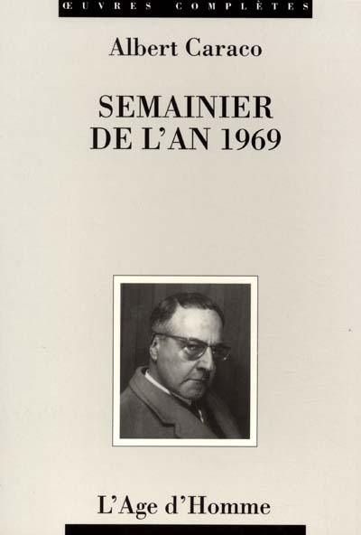 Semainier de l'an 1969 : du 10 mars au 27 juillet