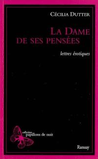 La dame de ses pensées : lettres érotiques