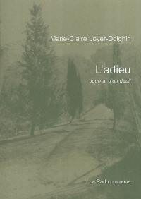 L'adieu : journal d'un deuil