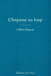 L'impasse du loup