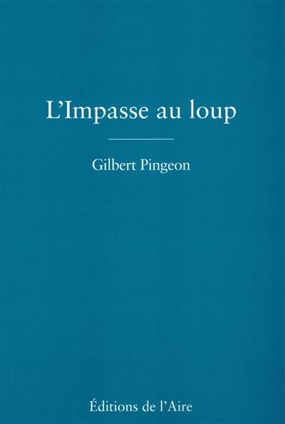 L'impasse du loup