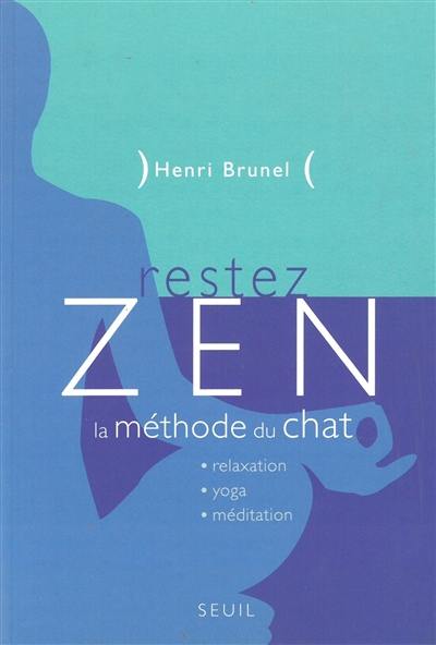 Restez zen : la méthode du chat