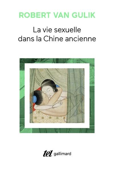 La Vie sexuelle dans la Chine ancienne