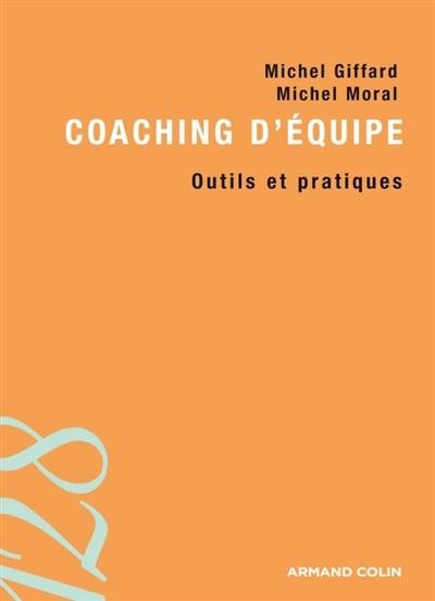 Coaching d'équipe : outils et pratiques