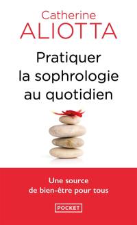 Pratiquer la sophrologie au quotidien : une source de bien-être pour tous