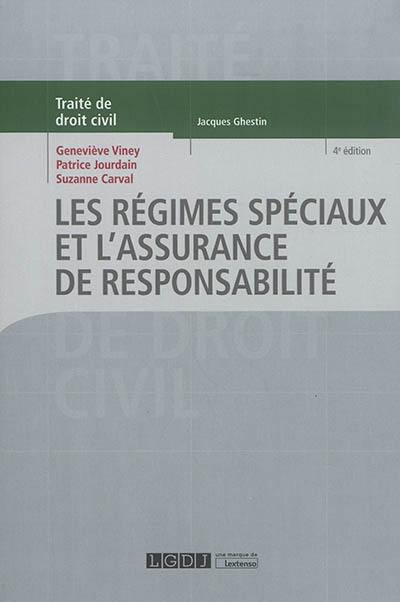 Traité de droit civil. Les régimes spéciaux et l'assurance de responsabilité