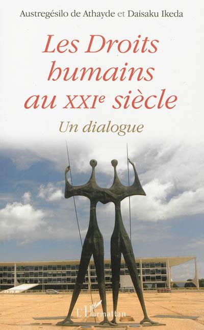 Les droits humains au XXIe siècle : un dialogue