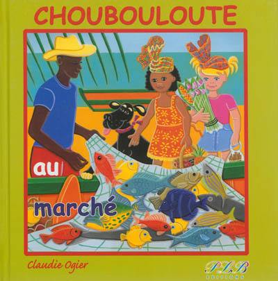 Choubouloute au marché