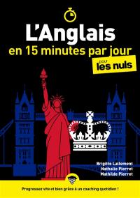 L'anglais en 15 minutes par jour pour les nuls