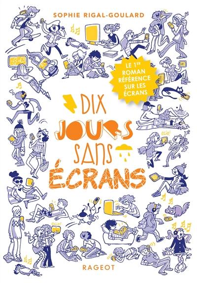 Dix jours sans écrans