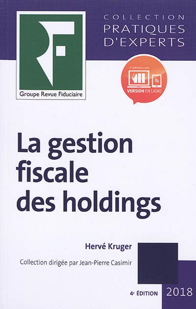 La gestion fiscale des holdings 2018