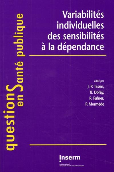 Variabilités individuelles des sensibilités à la dépendance