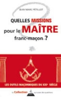 Quelles missions pour le maître franc-maçon ?