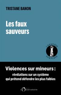 Les faux sauveurs