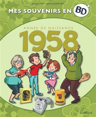 Mes souvenirs en BD. Vol. 19. Année de naissance : 1958