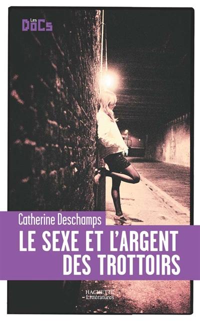 Le sexe et l'argent des trottoirs