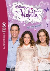 Violetta. Vol. 15. Vive les mariés !