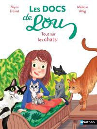 Les docs de Lou. Tout sur les chats !