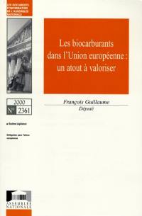 Les biocarburants dans l'Union européenne : un atout à valoriser