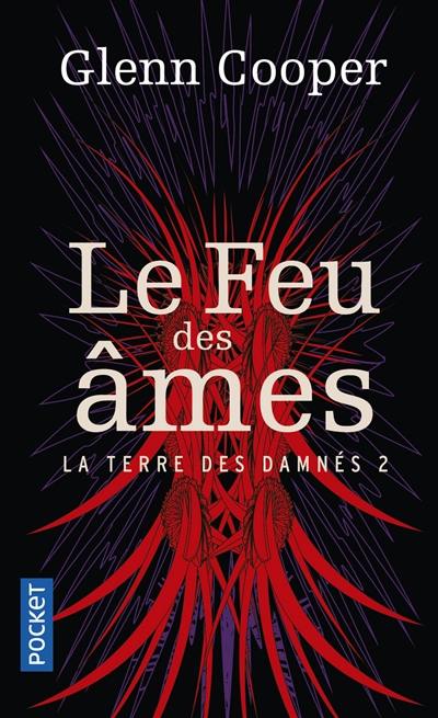 La terre des damnés. Vol. 2. Le feu des âmes