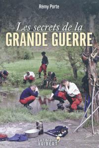 Les secrets de la Grande Guerre