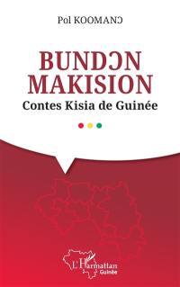 Bundcn makision : contes kisia de Guinée