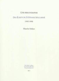 Une bibliographie des écrits de Stéphane Mallarmé : 1842-1898