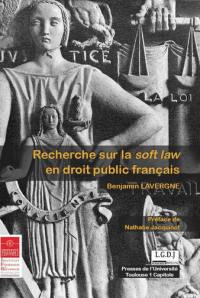 Recherche sur la soft law en droit public français