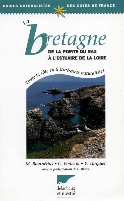 La Bretagne. Vol. 4. De la pointe du Raz à l'estuaire de la Loire