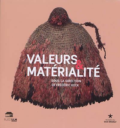 Valeurs et matérialité : approches anthropologiques