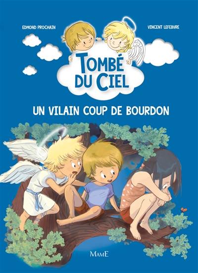 Tombé du ciel. Un vilain coup de bourdon