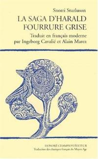 La saga d'Harald Fourrure grise. Haralds saga Grafeldar