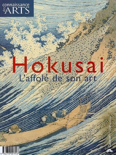 Hokusai, l'affolé de son art