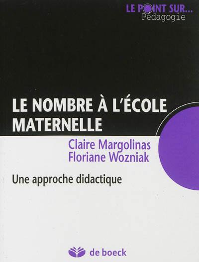 Le nombre à l'école maternelle : une approche didactique